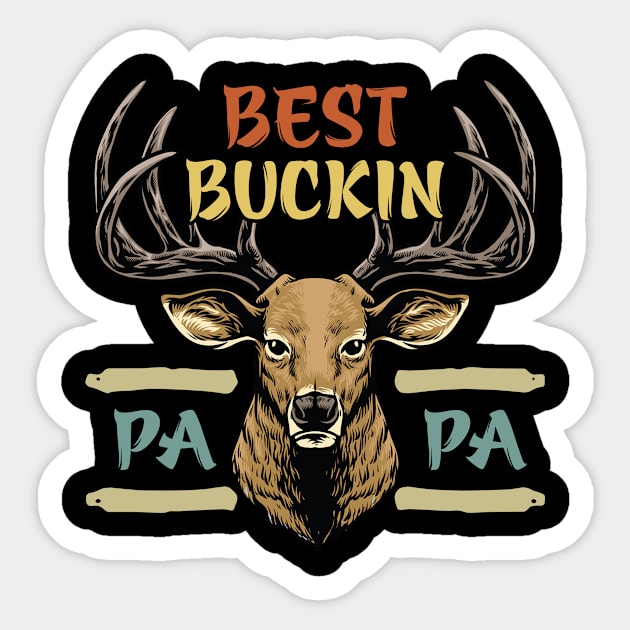 Best Buckin Papa Hunting Bucking Sticker by RobertBowmanArt